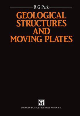Geological Structures and Moving Plates 0412742608 Book Cover