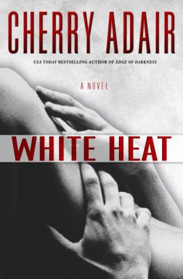 White Heat (The Men of T-FLAC, Book 11) 0345476441 Book Cover