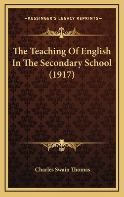 The Teaching of English in the Secondary School... 1165228246 Book Cover