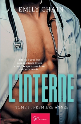 L'Interne - Première année: Romance médicale in... [French] 2390450768 Book Cover