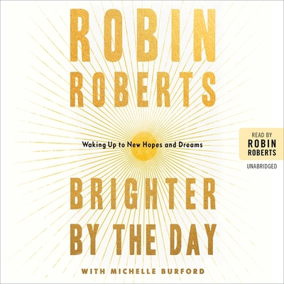 Brighter by the Day Lib/E: Waking Up to New Hop... 1668608308 Book Cover