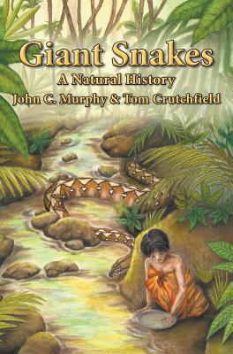 Giant Snakes: A Natural History 1645162338 Book Cover