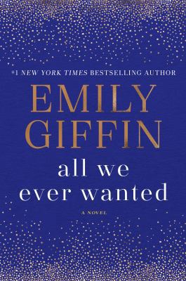 All We Ever Wanted [Large Print] 1432853279 Book Cover