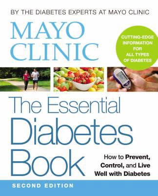 Mayo Clinic the Essential Diabetes Book 0848743393 Book Cover