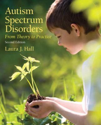 Autism Spectrum Disorders: From Theory to Practice 0132658097 Book Cover