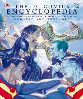 The DC Comics Encyclopedia the Definitive Guide... 1405328916 Book Cover