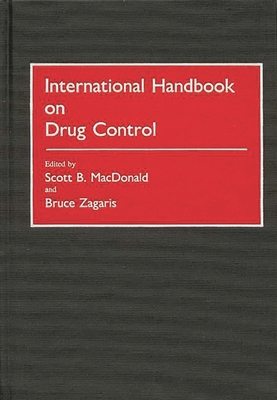 International Handbook on Drug Control 0313273758 Book Cover