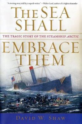 The Sea Shall Embrace Them: The Tragic Story of... B00735YMFO Book Cover