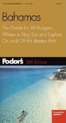 Fodor's Bahamas (18th Edition) 1400010276 Book Cover