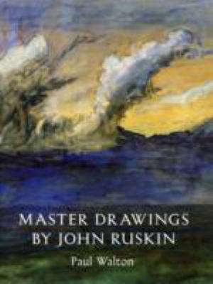 Master Drawings by John Ruskin B002J7RHYE Book Cover