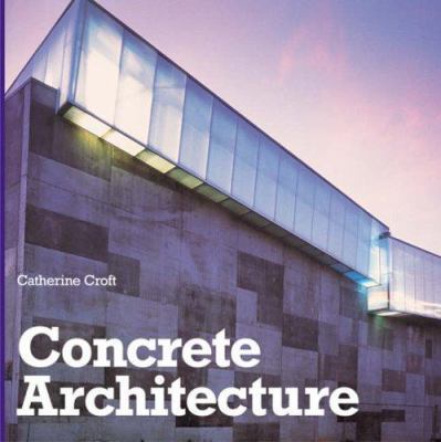 Concrete Architecture /anglais 1856693643 Book Cover