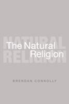 The Natural Religion 095583130X Book Cover