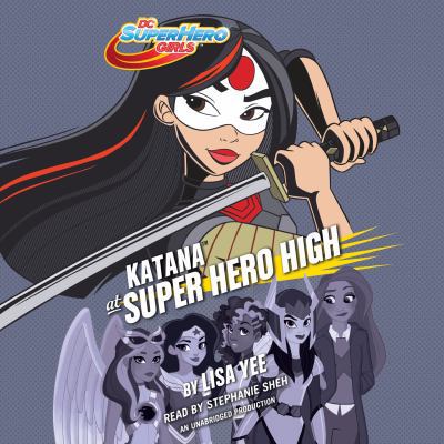 Katana at Super Hero High (DC Super Hero Girls) 1524751308 Book Cover