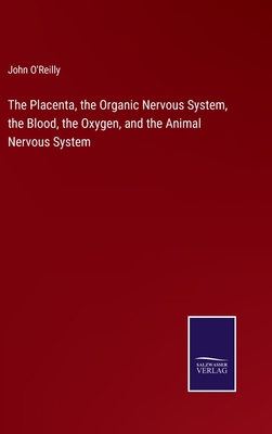 The Placenta, the Organic Nervous System, the B... 3375066031 Book Cover