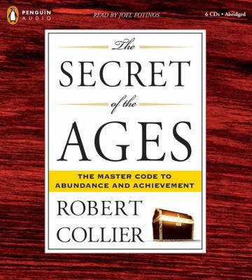 The Secret of the Ages: The Master Code to Abun... 0143143409 Book Cover