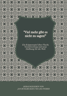 "Viel mehr gibt es nicht zu sagen!": Ein Krippe... [German] 3384407881 Book Cover