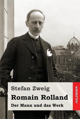 Romain Rolland: Der Mann und das Werk [German] 1979945845 Book Cover