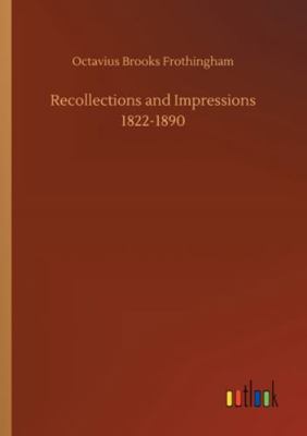 Recollections and Impressions 1822-1890 3752330252 Book Cover