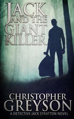 Jack and the Giant Killer (Detective Jack Strat... 1502711427 Book Cover