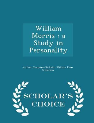 William Morris: A Study in Personality - Schola... 1296401766 Book Cover