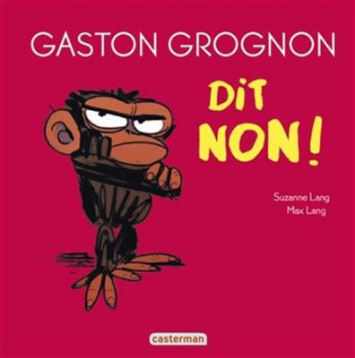 Gaston Grognon - Gaston Grognon dit non ! [French] 2203252235 Book Cover