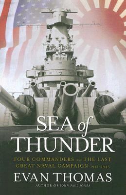 Sea of Thunder: Four Commanders and the Last Gr... [Large Print] 1594132577 Book Cover