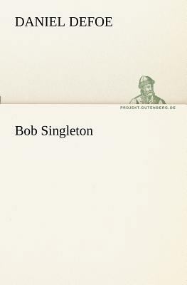 Bob Singleton [German] 3842406746 Book Cover