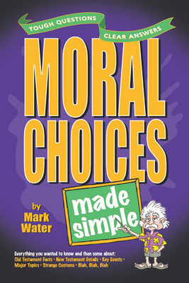 Moral Choices Made Simple 0899574319 Book Cover