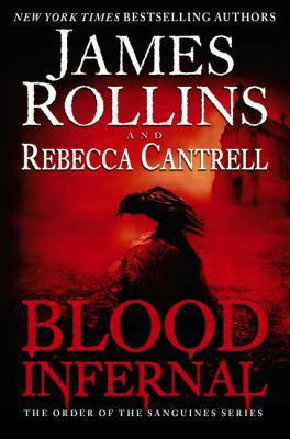 Blood Infernal: The Order of the Sanguines Series 0062343262 Book Cover