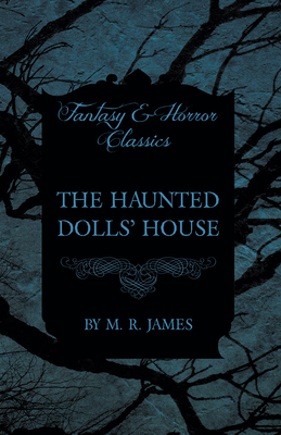 The Haunted Dolls' House (Fantasy and Horror Cl... 1473305470 Book Cover