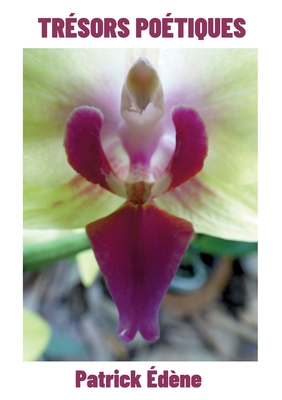 Trésors poétiques: Complet [French] 2322236136 Book Cover