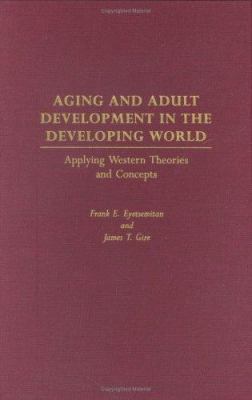 Aging and Adult Development in the Developing W... 0897899253 Book Cover