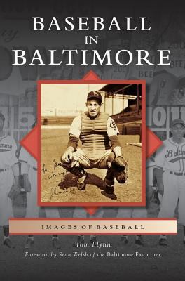 Baseball in Baltimore 153163348X Book Cover
