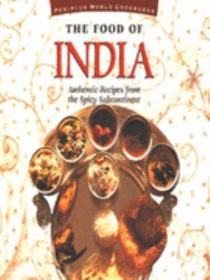 The Food of India: Authentic Recipes from the S... 9625930116 Book Cover