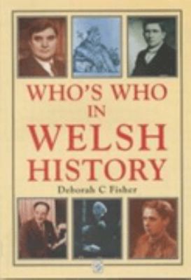 Who's Who in Welsh History