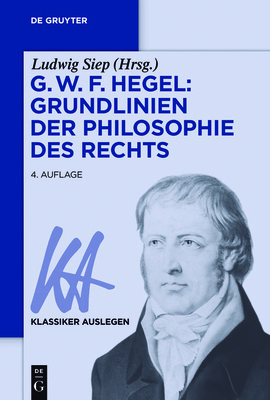 G. W. F. Hegel: Grundlinien der Philosophie des... [German] 3110495163 Book Cover