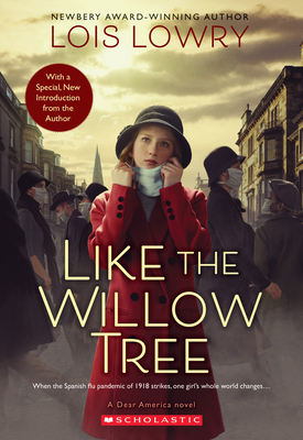 Like the Willow Tree (Dear America) 1338724320 Book Cover