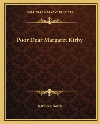 Poor Dear Margaret Kirby 1162680571 Book Cover