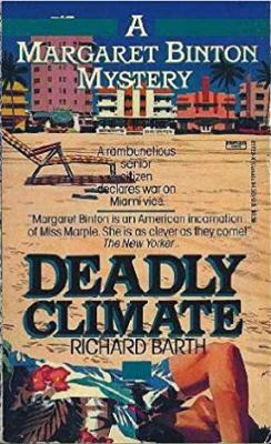 Deadly Climate: A Margaret Binton Mystery B000N2X2QY Book Cover