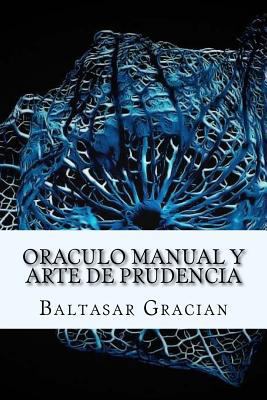 Oraculo Manual y Arte de Prudencia (Spanish) Ed... [Spanish] 1973922231 Book Cover