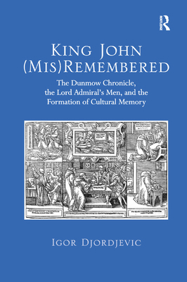 King John (Mis)Remembered 0367881063 Book Cover