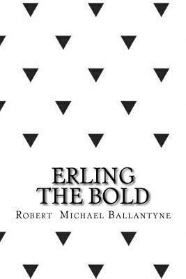 Erling the bold 1546689516 Book Cover