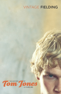 The History of Tom Jones: A Foundling 0099511924 Book Cover