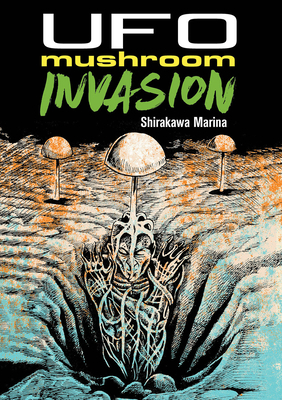 UFO Mushroom Invasion 1961581019 Book Cover