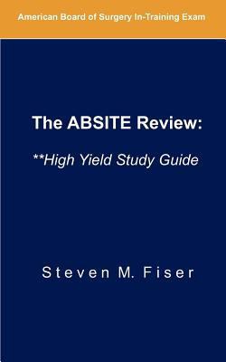 The Absite Review: **high Yield Study Guide 1467524379 Book Cover