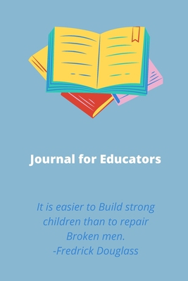 Educators Journal: Educators, Teachers 145831779X Book Cover