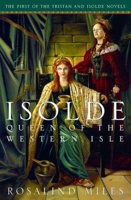 Isolde, Queen of the Western Isle (Tristan and ... 0609609602 Book Cover
