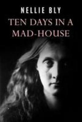 Ten Days In a Mad-House 1977502091 Book Cover