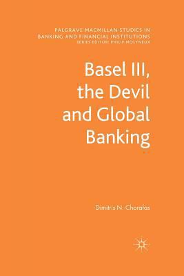 Basel III, the Devil and Global Banking 1349346101 Book Cover