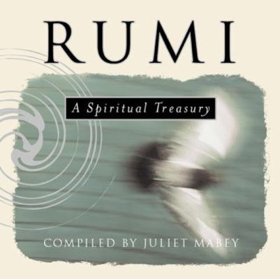 Rumi: A Spiritual Treasury 1851685693 Book Cover